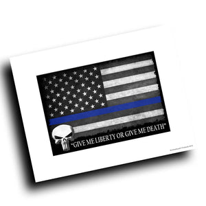 Thin Blue Line Flag Give Me Liberty or Give Me Death Glossy 8x10 Print