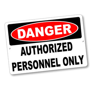 Firearms Safety Sign Danger Authorized Personnel Only 12x8" Aluminum Sign