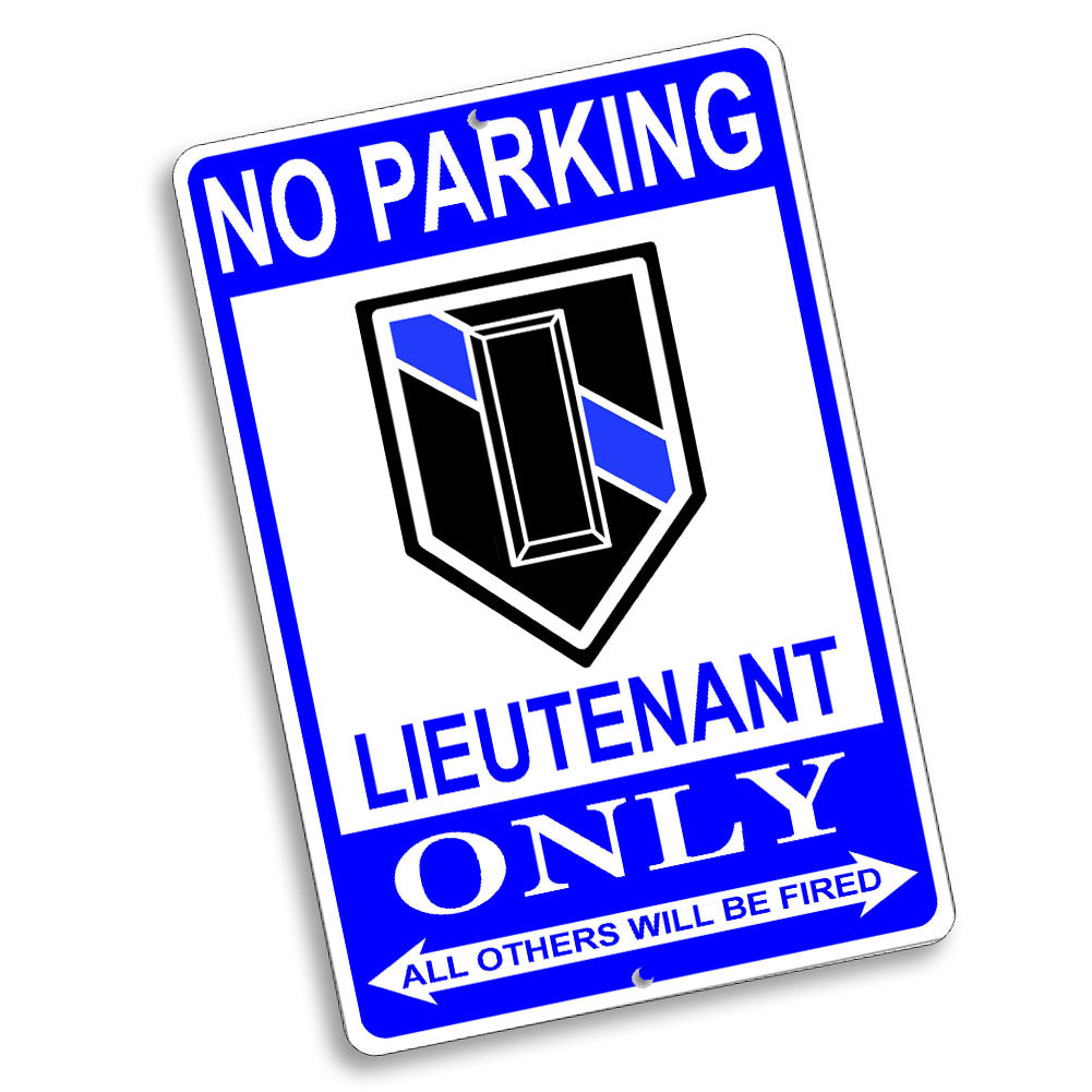 No Parking Lieutenant Only Rank Design 12x8 Inch Aluminum Sign
