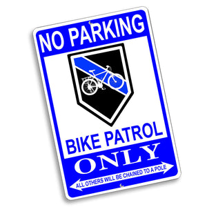 No Parking Bike Patrol Only Rank Design 12x8 Inch Aluminum Sign