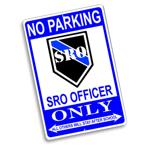 No Parking SRO School Resource Officer Only Rank Design 12x8 Inch Aluminum Sign