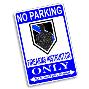 No Parking Firearms Instructor Only Rank Design 12x8 Inch Aluminum Sign